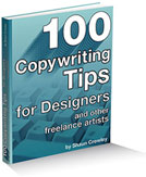 100 Copywriting Tips for Designers and Other Freelance Artists