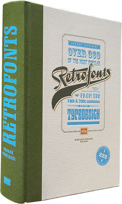 Retrofonts is a huge, hard-bound fonts sample book