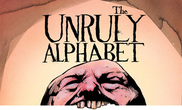The Unruly Alphabet
