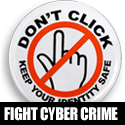 Help fight cyber crime by buying, showing and giving away the Don't Click buttons